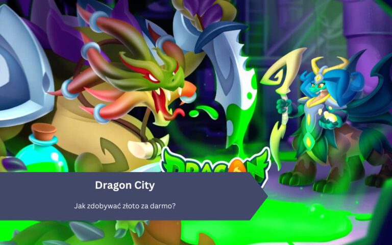 Dragon City: Jak zdobywać złoto za darmo?