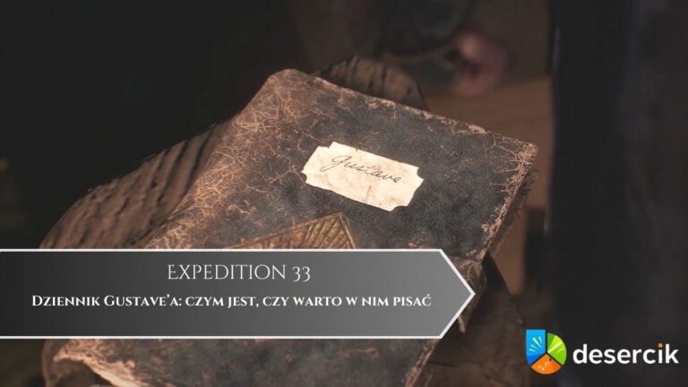 Expedition 33 – Dziennik Gustave’a: czym jest, czy warto w nim pisać