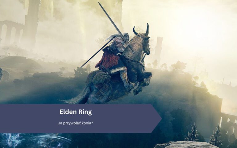Elden Ring: Ja przywołać konia?