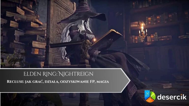 Elden Ring: Nightreign – Recluse: jak grać, działa, odzyskiwanie FP, magia
