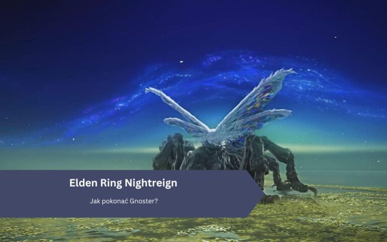 Elden Ring: Nightreign – Jak pokonać Gnoster?