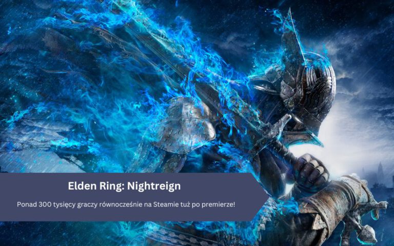 Elden Ring: Nightreign zalicza mocne otwarcie – ponad 300 tysięcy graczy równocześnie na Steamie tuż po premierze!