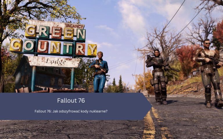 Fallout 76 – kody nuklearne: jak odszyfrować