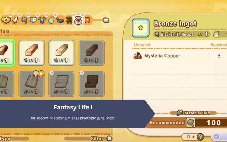 Fantasy Life I: Jak zdobyć Mistyczną Miedź i przetopić ją na Brąz?