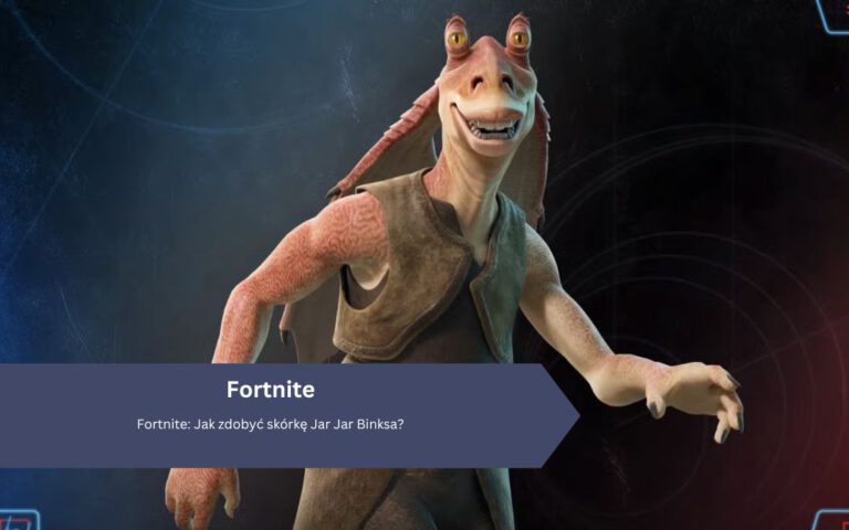 Fortnite: Jak zdobyć skórkę Jar Jar Binksa?