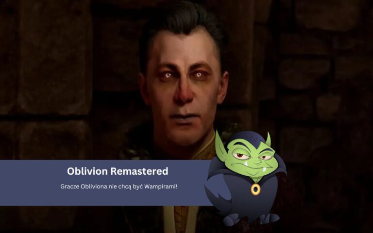 Gracze Obliviona nie chcą być Wampirami!