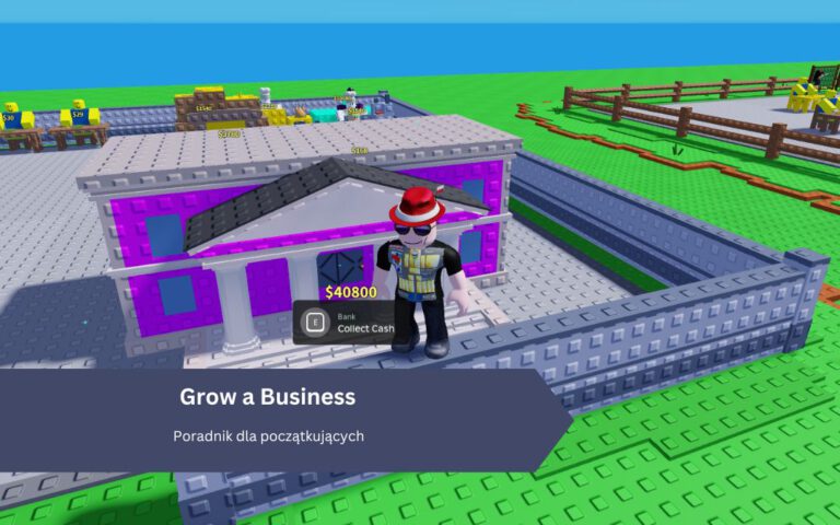 Grow a Business – Poradnik dla nowych graczy