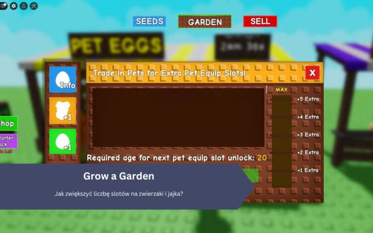 Grow a Garden: Jak zwiększyć liczbę slotów na zwierzaki i jajka?