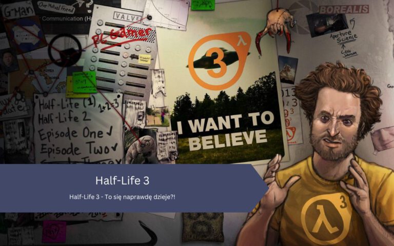 Half-Life 3 – To się naprawdę dzieje?!