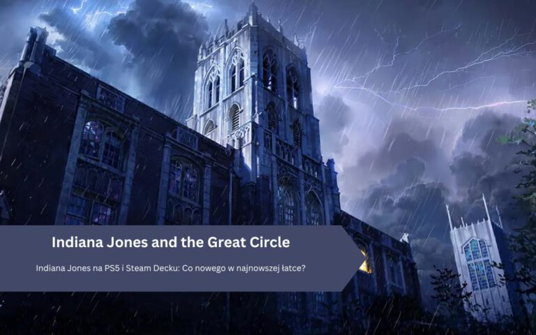 Indiana Jones na PS5 i Steam Decku: Co nowego w najnowszej łatce?