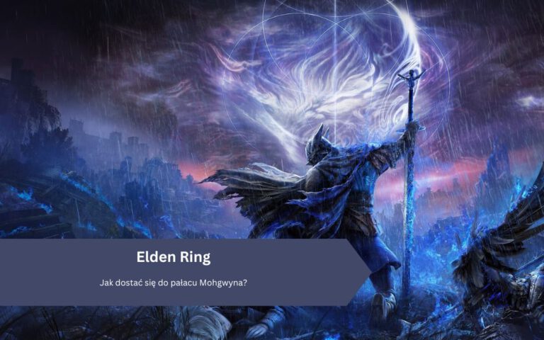 Elden Ring: Jak dostać się do pałacu Mohgwyna?