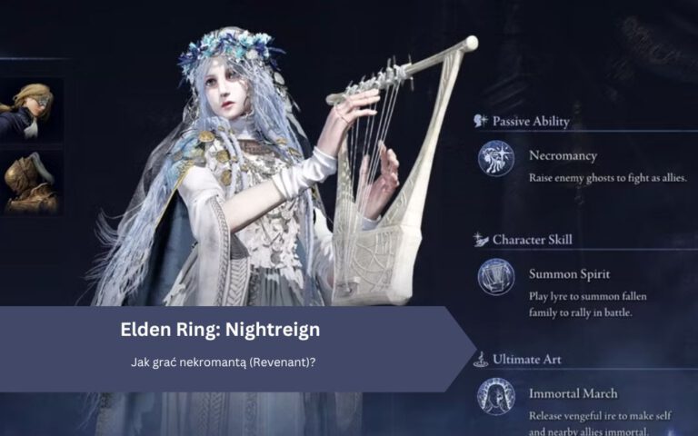 Elden Ring: Nightreign – Jak grać nekromantą (Revenant)?