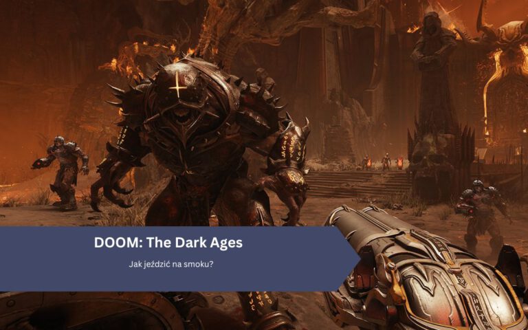 DOOM: The Dark Ages – Jak jeździć na smoku?
