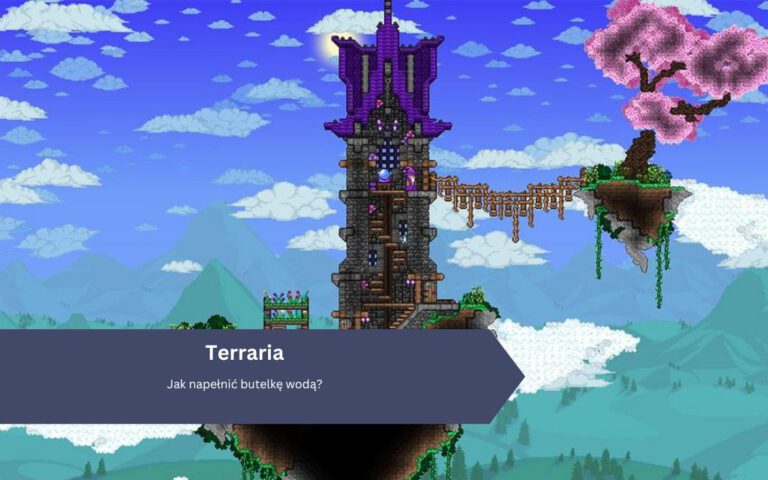 Terraria: Jak napełnić butelkę wodą?