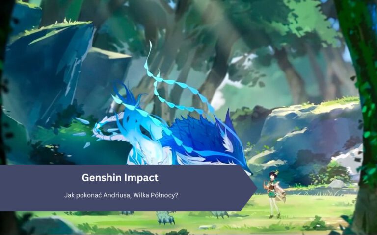 Genshin Impact: Jak pokonać Andriusa, Wilka Północy?