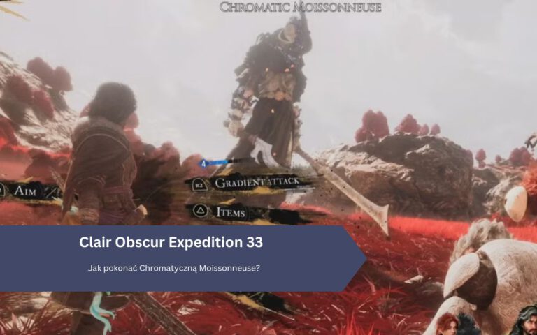 Clair Obscur Expedition 33: Jak pokonać Chromatyczną Moissonneuse?