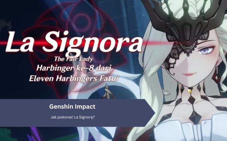 Genshin Impact: Jak pokonać La Signorę?