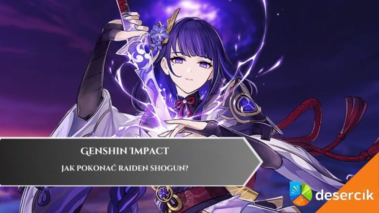 Genshin Impact: Jak pokonać Raiden Shogun?