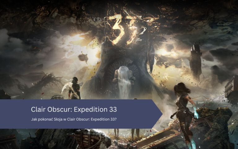 Jak pokonać Słoja w Clair Obscur: Expedition 33?