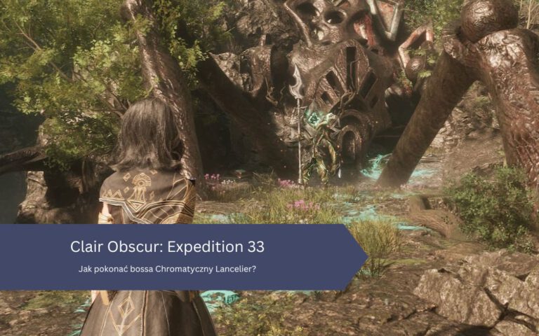 Jak pokonać bossa Chromatyczny Lancelier w Clair Obscur: Expedition 33?