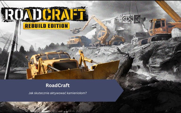 Roadcraft: Jak skutecznie aktywować kamieniołom?