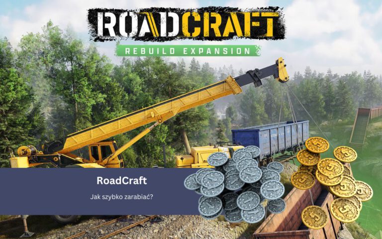 Roadcraft: Jak szybko zarabiać?