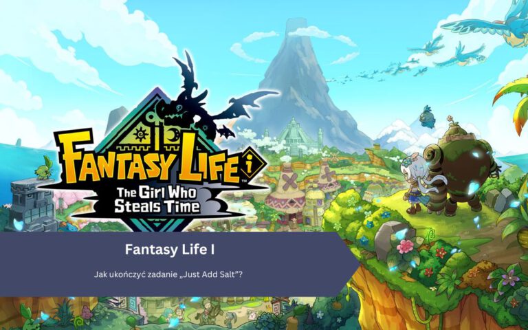 Fantasy Life i – Jak ukończyć zadanie „Just Add Salt”? Gdzie znaleźć Grilled Crucian?