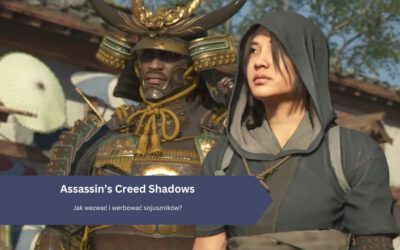 Assassin’s Creed Shadows: Jak wezwać i werbować sojuszników?