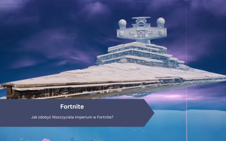 Jak zdobyć Niszczyciela Imperium w Fortnite?