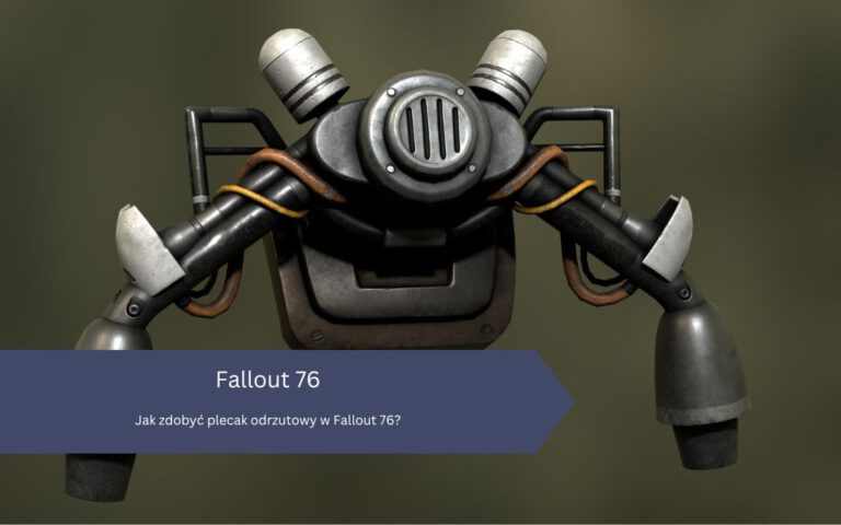 Fallout 76 – plecak odrzutowy: jak stworzyć, zdobyć