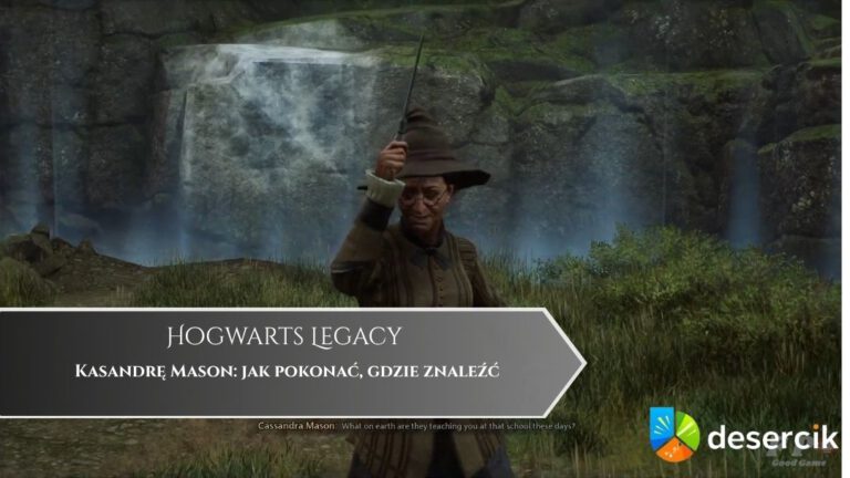 Hogwarts Legacy – Kasandrę Mason: jak pokonać, gdzie znaleźć
