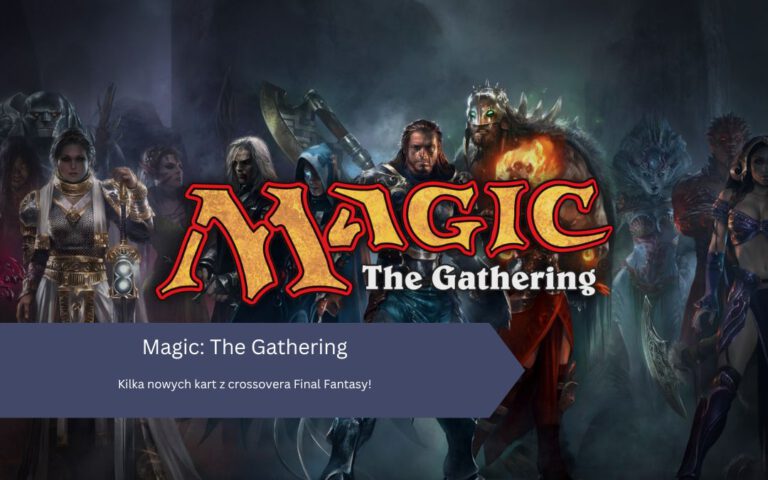 Kilka nowych kart z crossovera Final Fantasy w Magic: The Gathering!