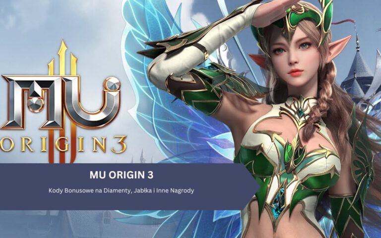 MU Origin 3: Kody Bonusowe na Diamenty, Jabłka i Inne Nagrody