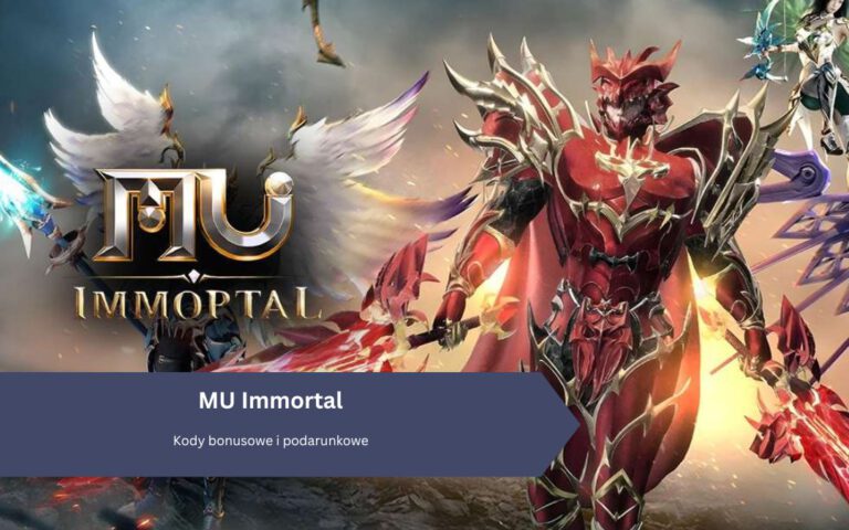 MU Immortal – Kody bonusowe i podarunkowe