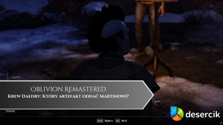Oblivion Remastered – Krew Daedry: Który artefakt oddać Martinowi?