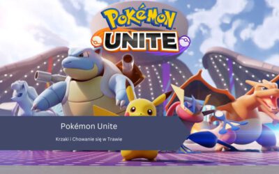 Pokémon Unite – Krzaki i Chowanie się w Trawie