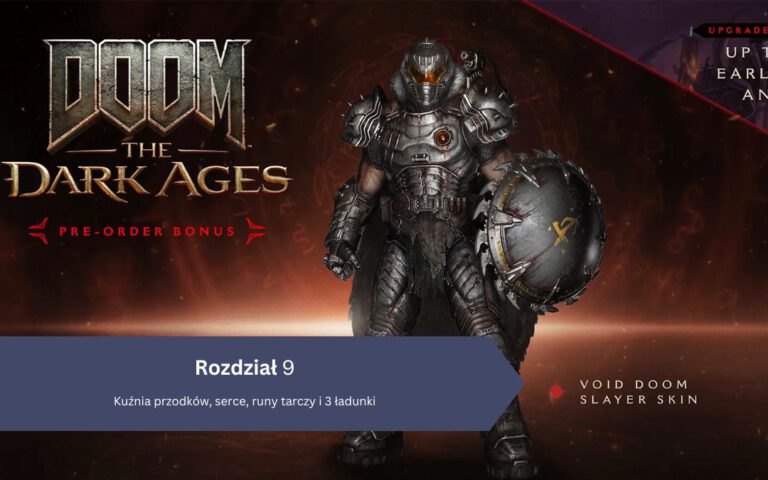 DOOM: The Dark Ages – Rozdział 9: Kuźnia przodków, serce, runy tarczy i 3 ładunki