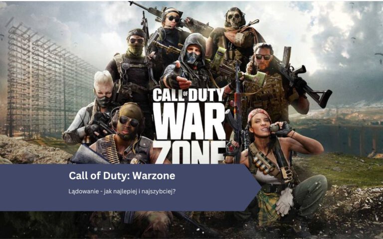 Call of Duty Warzone: Lądowanie – jak najlepiej i najszybciej?