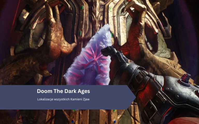 Doom The Dark Ages: Gdzie znaleźć wszystkie Kamienie Zjaw?