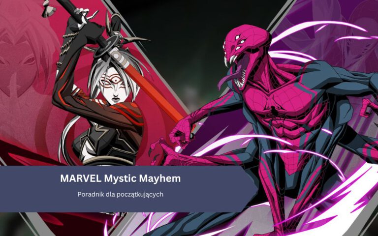 MARVEL Mystic Mayhem: Poradnik dla początkujących