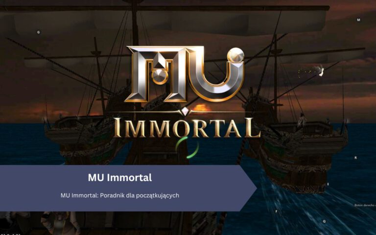 MU Immortal: Poradnik dla początkujących &ndash; Twoje pierwsze kroki
