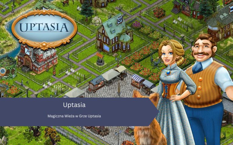 Magiczna Wieża w Grze Uptasia