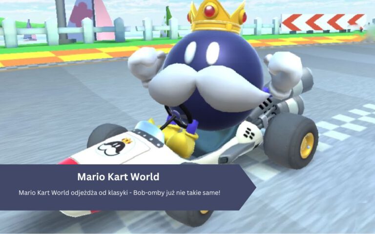 Mario Kart World odjeżdża od klasyki – Bob-omby już nie takie same!