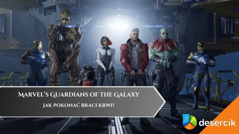 Marvel’s Guardians of the Galaxy: Jak pokonać Braci Krwi?