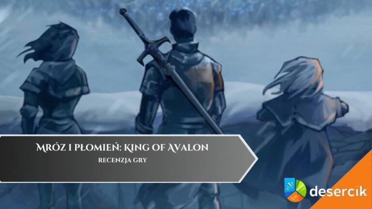 Mróz i płomień: King of Avalon