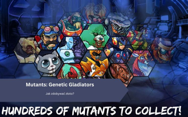 Mutants Genetic Gladiators: Jak zdobywać złoto?