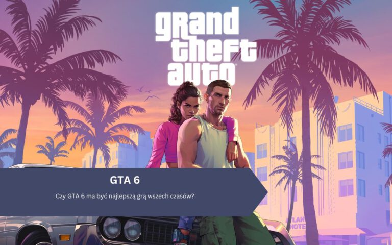 Rockstar nie robi byle czego – GTA 6 ma być najlepszą grą wszech czasów! Ale czy tak będzie?