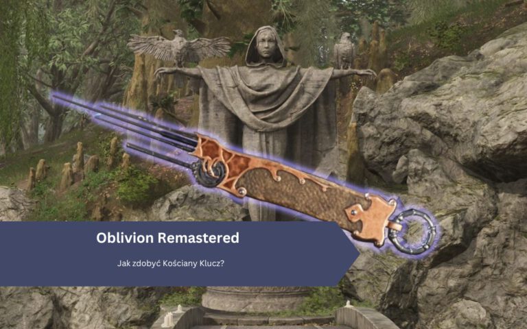 Oblivion Remastered – Kościany Klucz: niezniszczalny wytrych, co daje, jak znaleźć