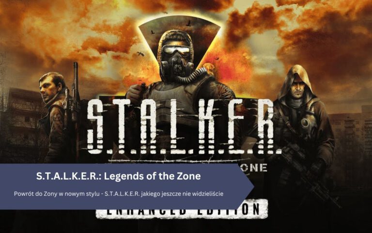 Powrót do Zony w nowym stylu – S.T.A.L.K.E.R. jakiego jeszcze nie widzieliście