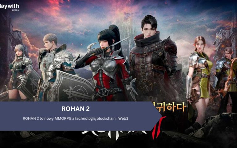 ROHAN 2 to nowy MMORPG z technologią blockchain i Web3